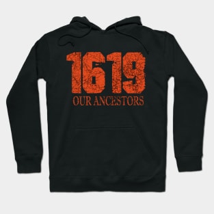 1619 our ANCESTORS Hoodie